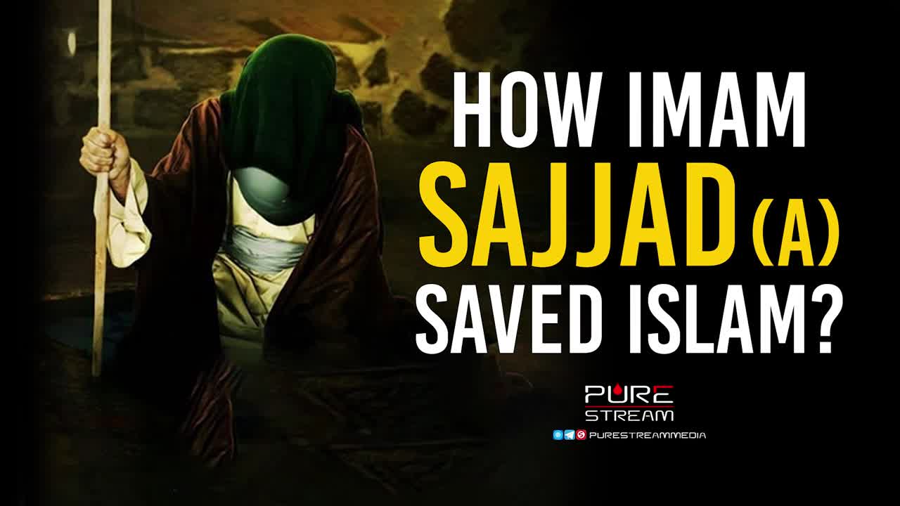 How Imam Sajjad A Saved Islam Leader Of The Muslim Ummah Farsi