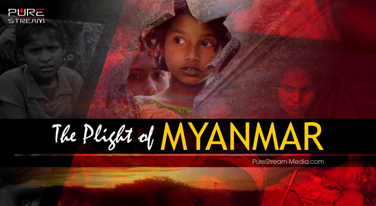 The Plight of Myanmar - Pure Stream Media