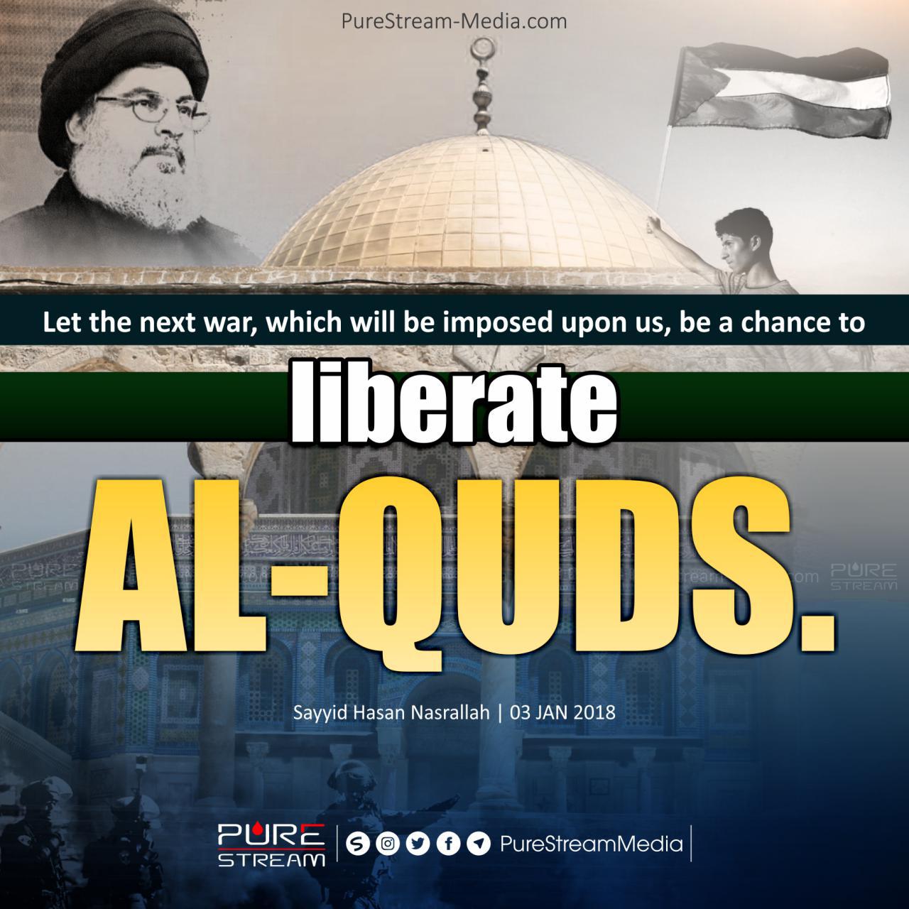 Liberate Al-Quds (Syed Hassan Nasrallah)