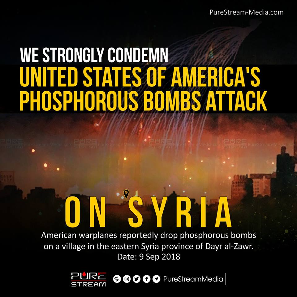 We Condemn America Phosphorous Bomb Attack on Syria