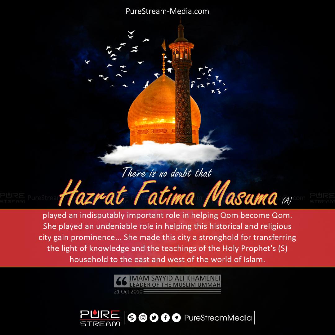 Hazrat Fatima Masuma (A) important Role in Helping Qom