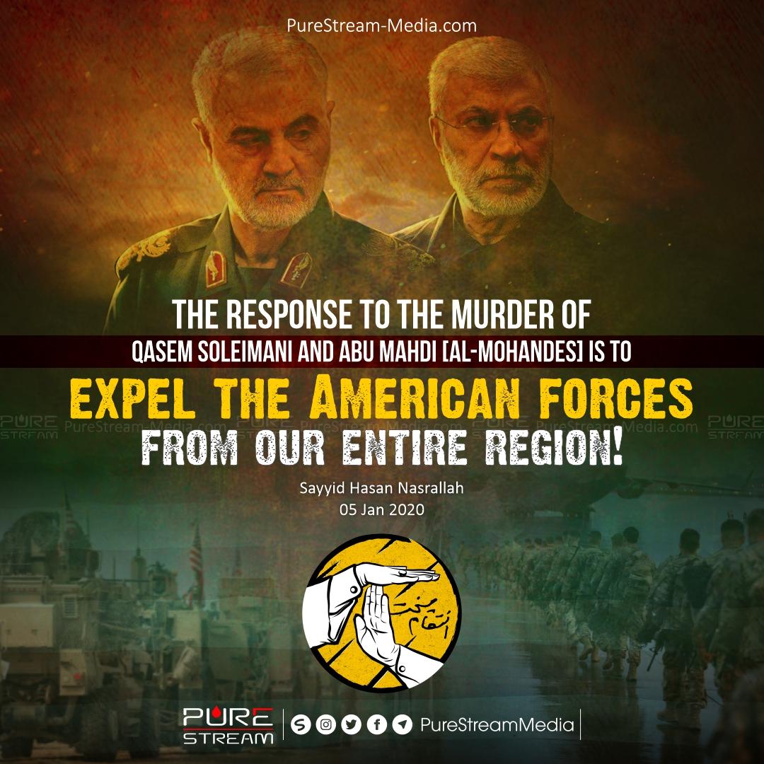 Expel the American Forces From our Entire Region