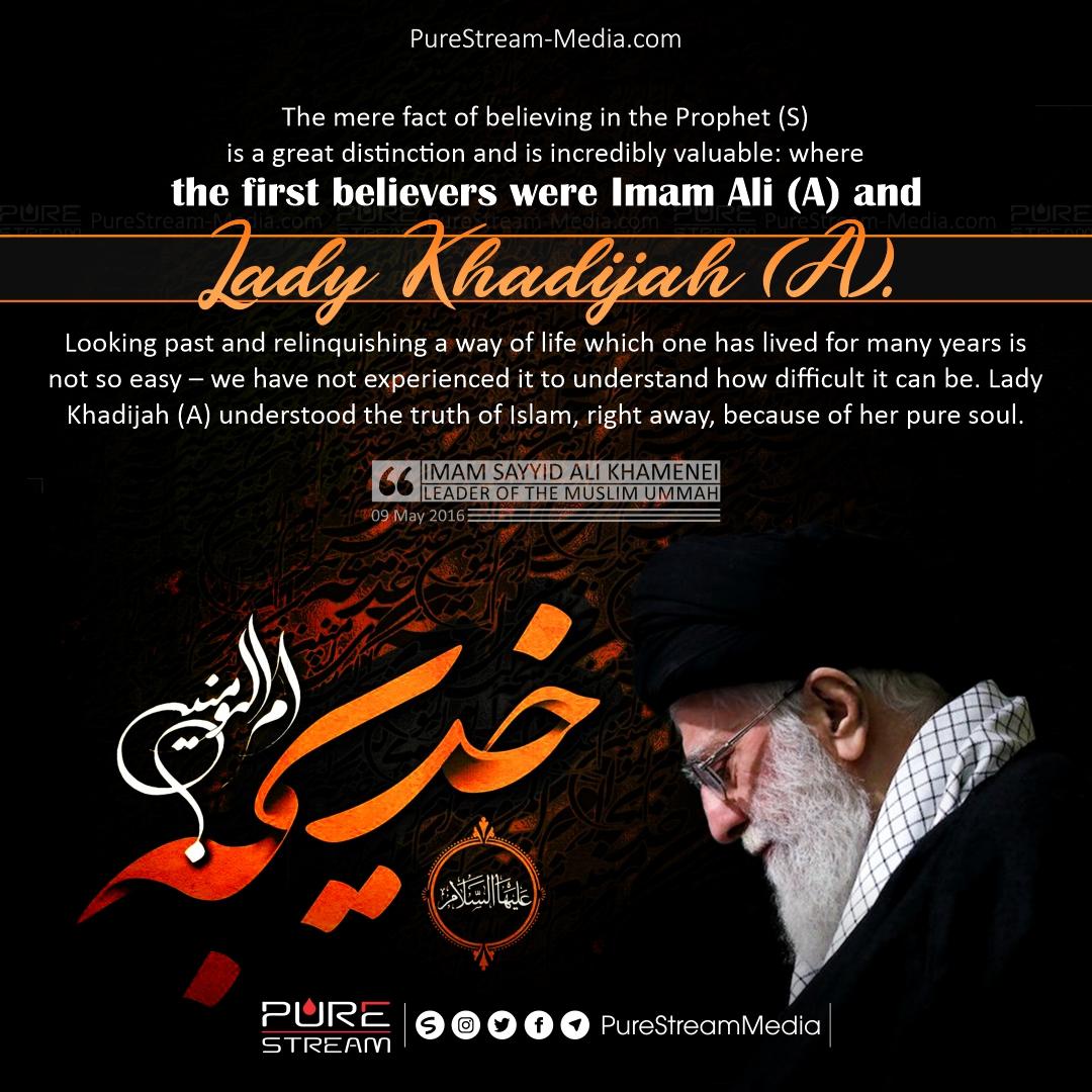 First Believer were Imam Ali (A) and Lady Khadija (A)