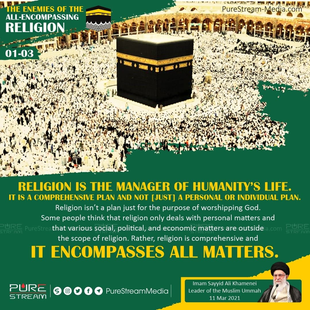 Religion is the manager of humanity’s life…