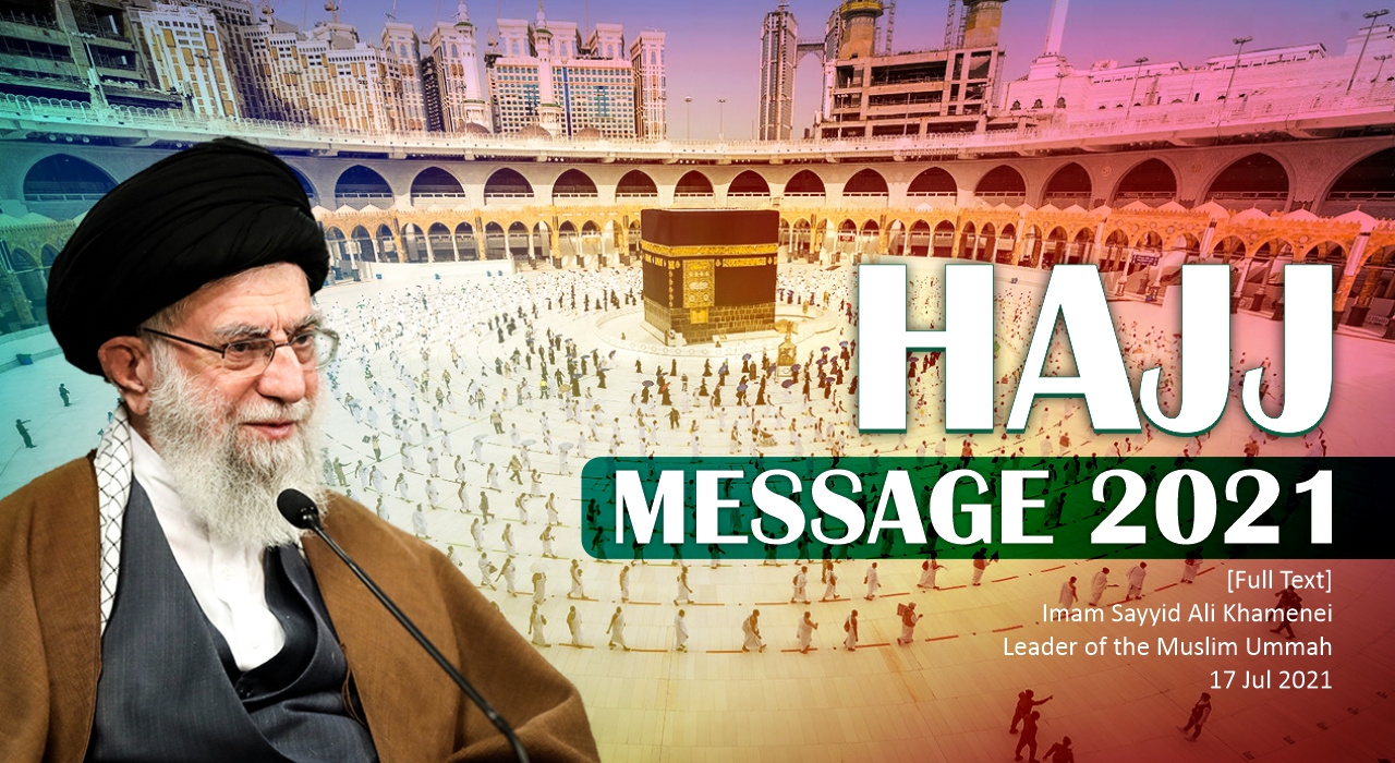 Hajj Message 2021 By Imam Sayyid Ali Khamenei - Pu