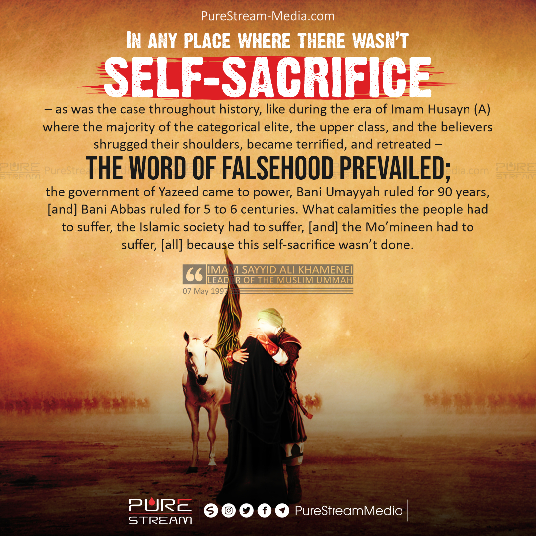 In any place where there wasn’t self-sacrifice…