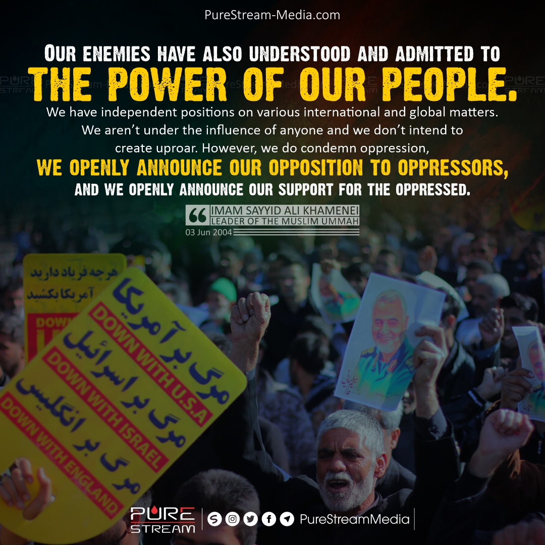 Our enemies have also understood and admitted…