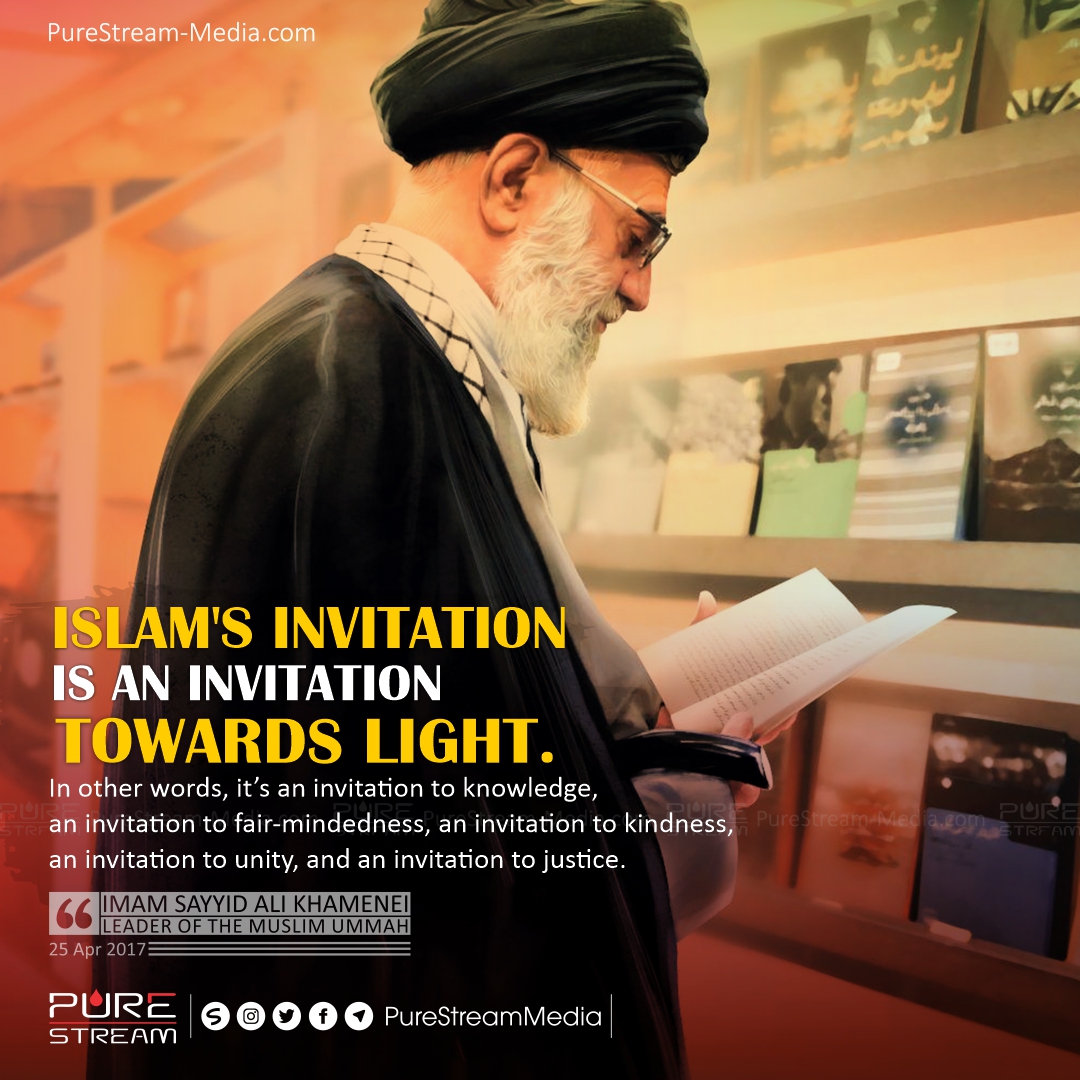 Islam’s invitation is an invitation towards light