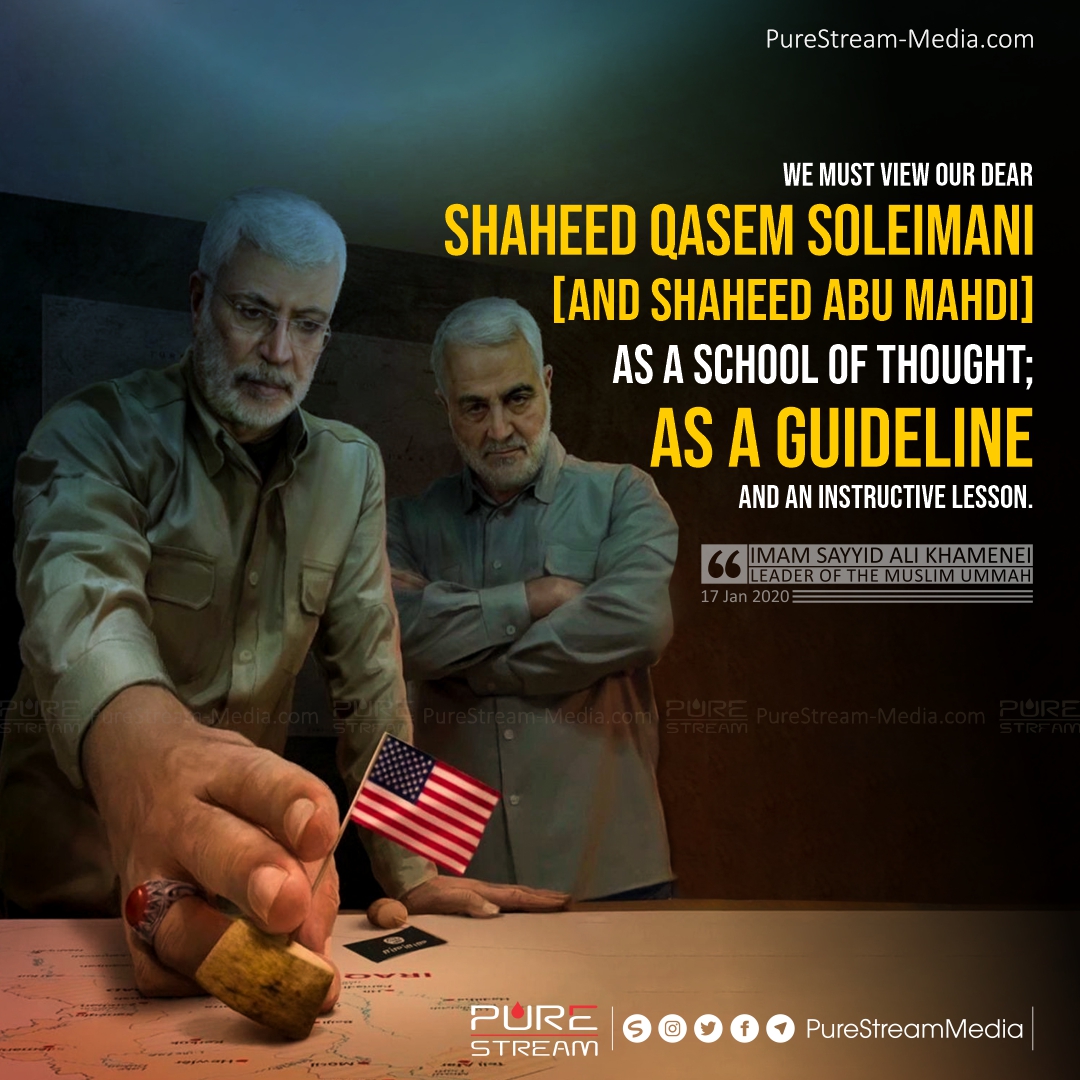 We must view our dear Shaheed Qasem Soleimani…