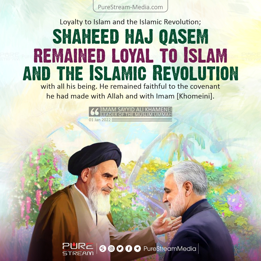 Loyalty to Islam and the Islamic Revolution…
