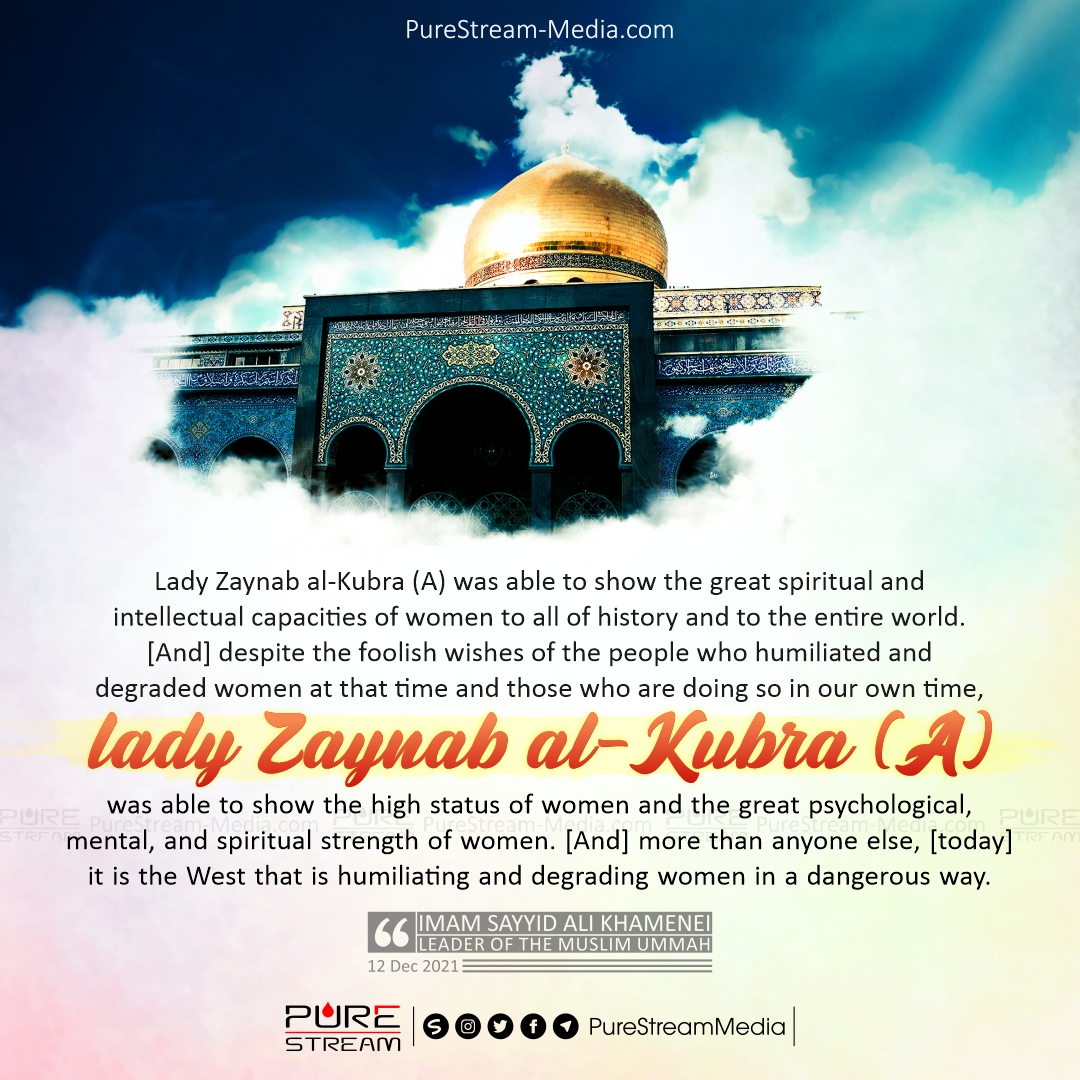 Lady Zaynab al-Kubra (A) was able to show…