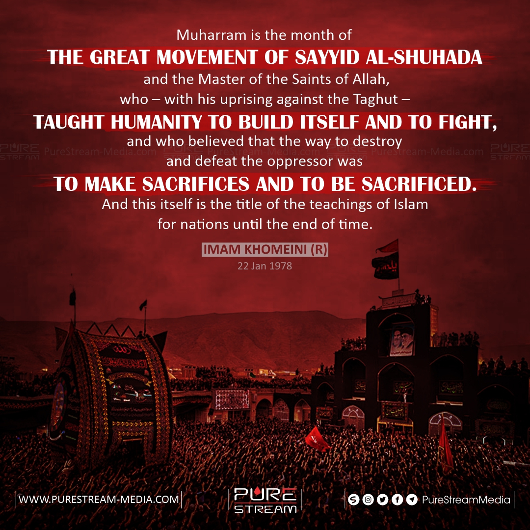Muharram is the month of the great movement…