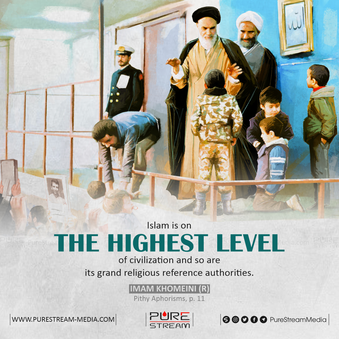 Islam is on the highest level of civilization…