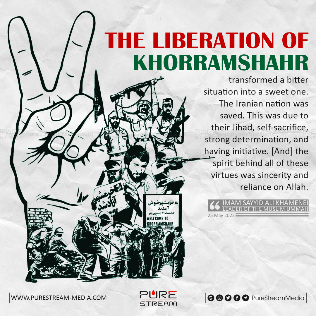 The liberation of Khorramshahr…