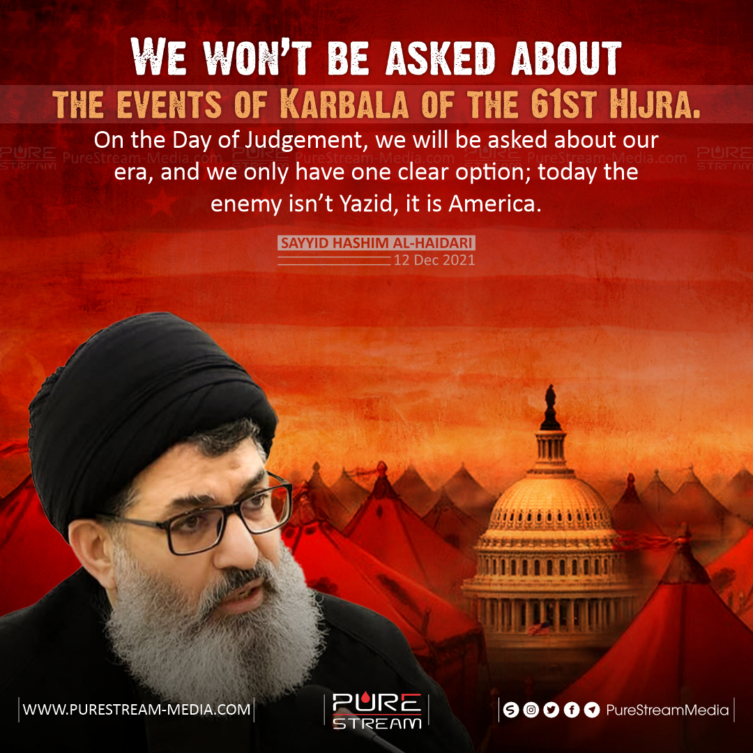 We won’t be asked about the events of Karbala…