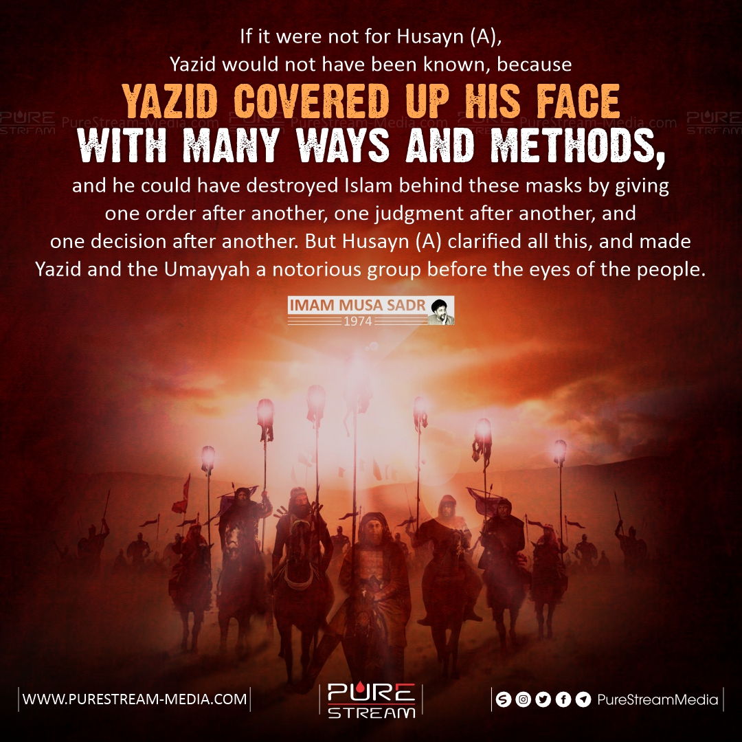 If it were not for Husayn (A), Yazid would not have been…