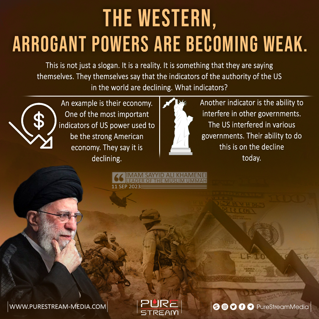 The Western, Arrogant Powers are becoming weak…