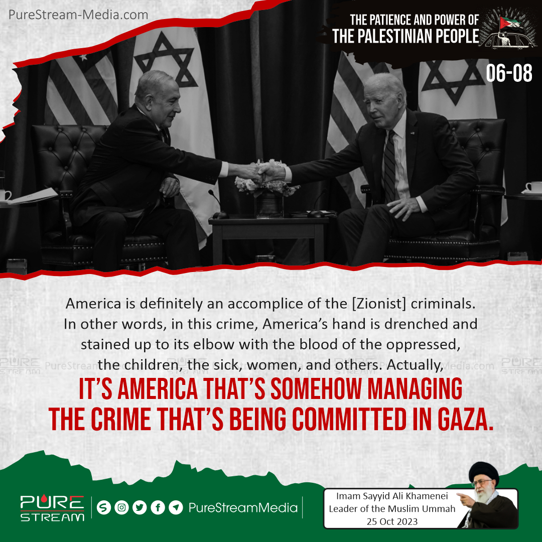 America is definitely an accomplice of the [Zionist] criminals…