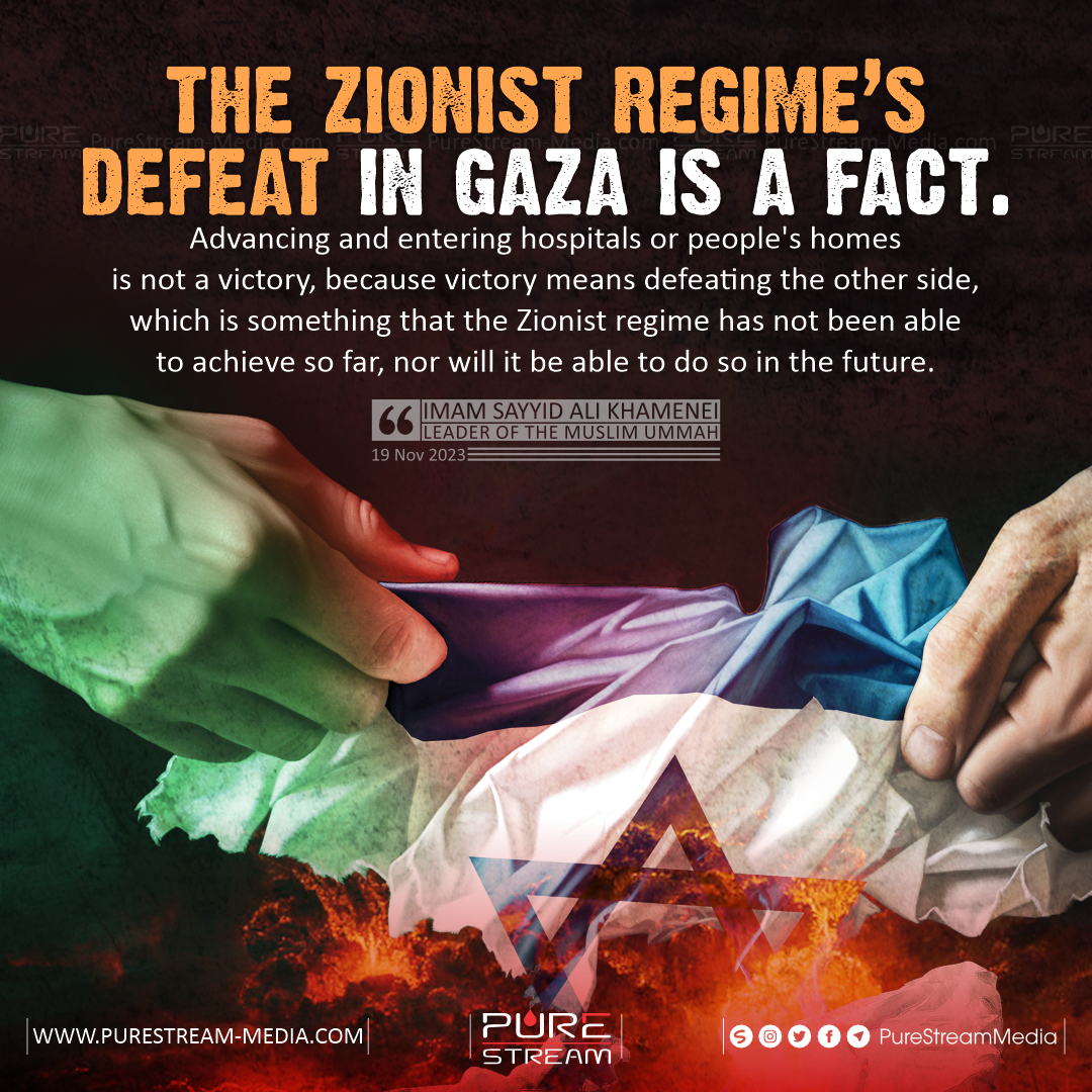 The Zionist regime’s defeat in Gaza…