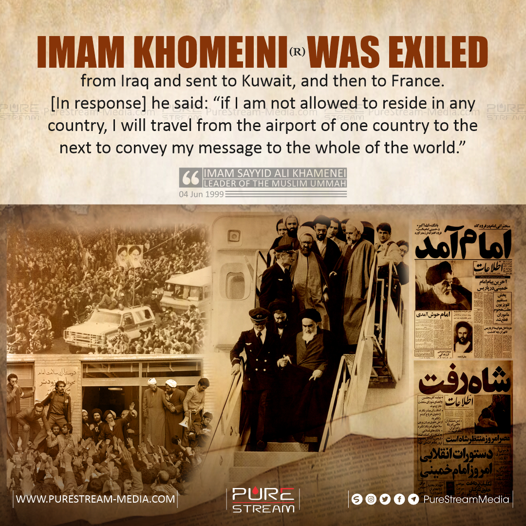 Imam Khomeini (R) was exiled from Iraq…