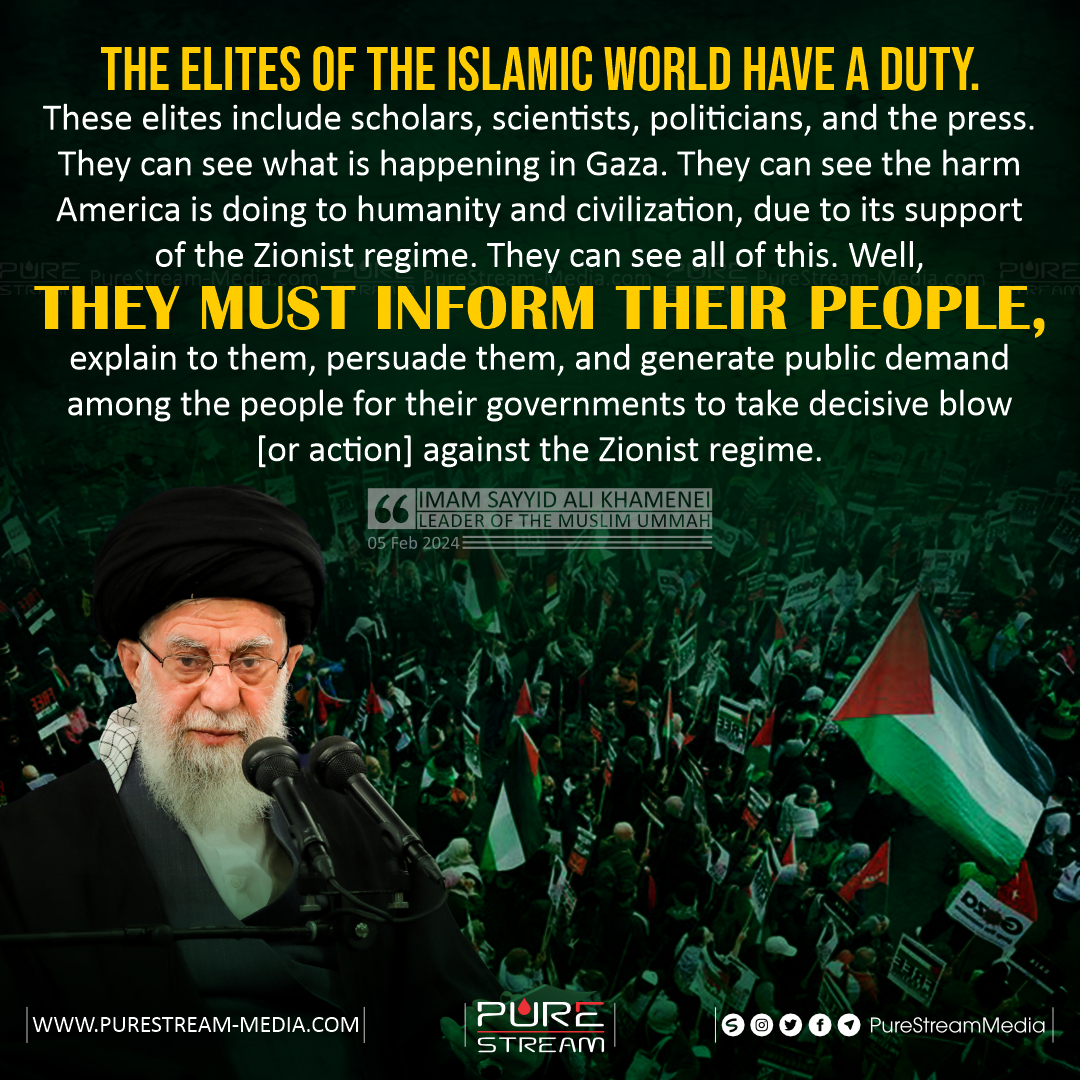 The elites of the Islamic World have a duty…