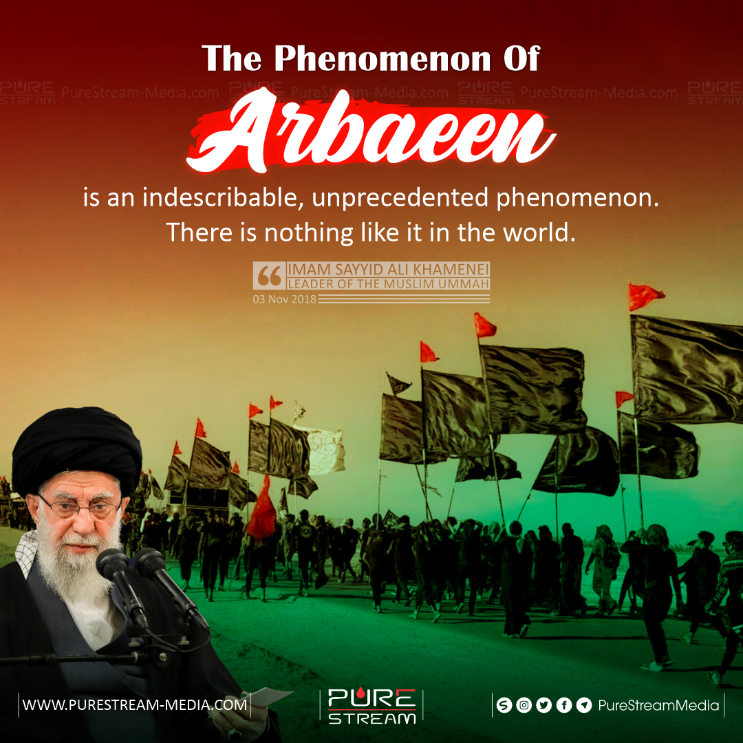 The phenomenon of Arbaeen is an…